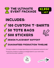 Load image into Gallery viewer, Promotional graphic for an event package with custom t-shirts, tote bags, and stickers on a pink background.
